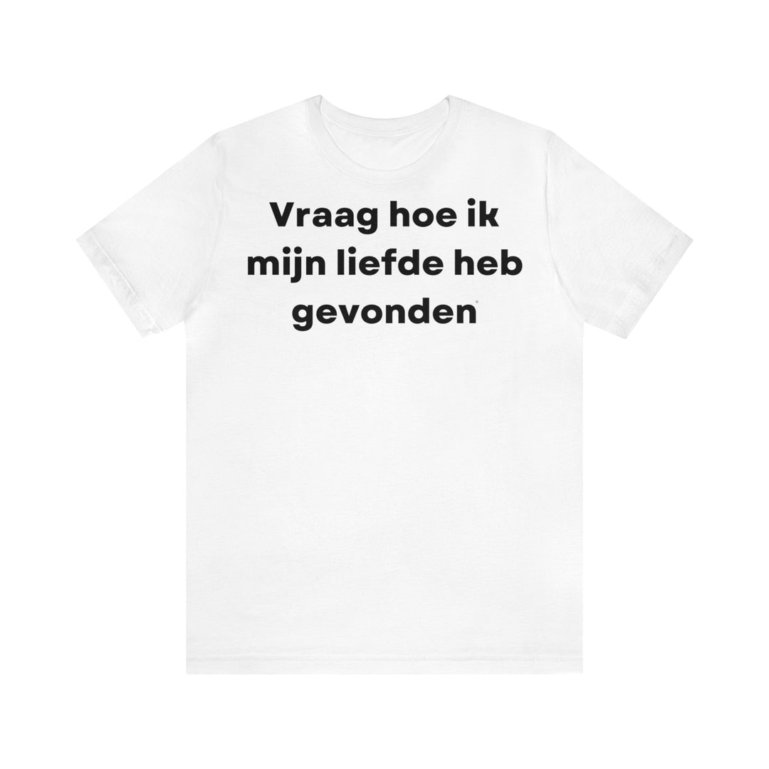 Liefde/Love, Unisex Jersey Short Sleeve Tee (NL EU)