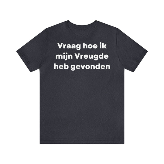 Vreugde/Joy, Unisex Jersey Short Sleeve Tee (NL EU)