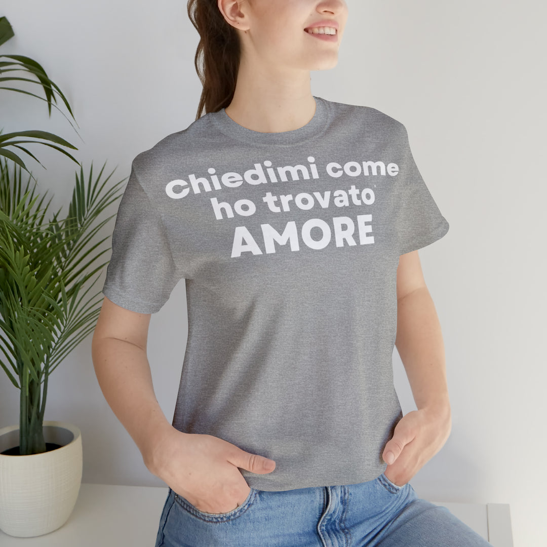 Amore/Love, Unisex Jersey Short Sleeve Tee (IT EU)