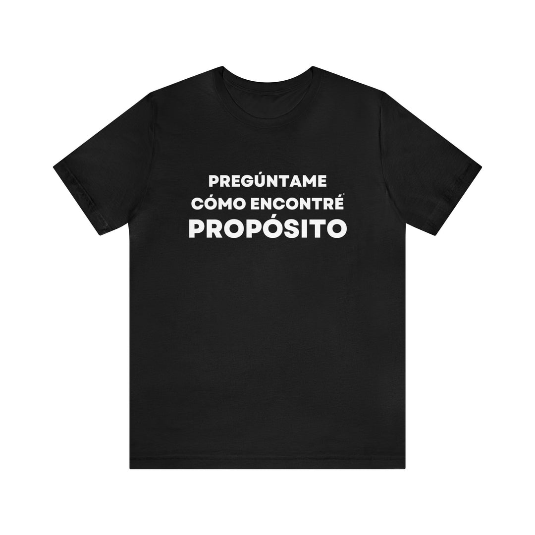 Proposito/Purpose, Unisex Jersey Short Sleeve Tee (ES CDN)