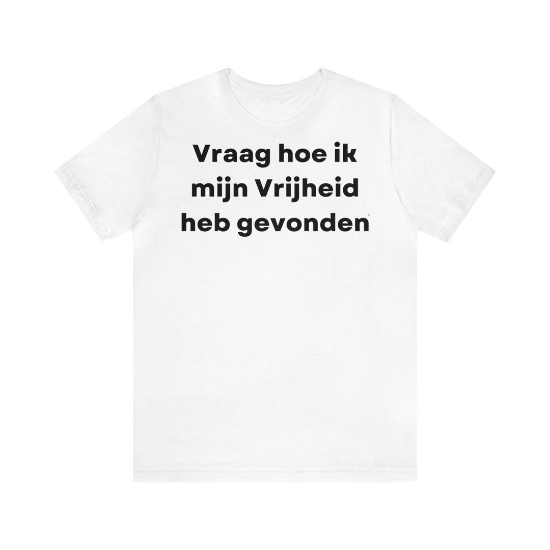 Vrijheid/Freedom, Unisex Jersey Short Sleeve Tee (NL EU)