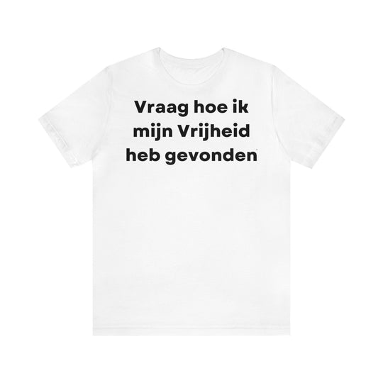 Vrijheid/Freedom, Unisex Jersey Short Sleeve Tee (NL EU)