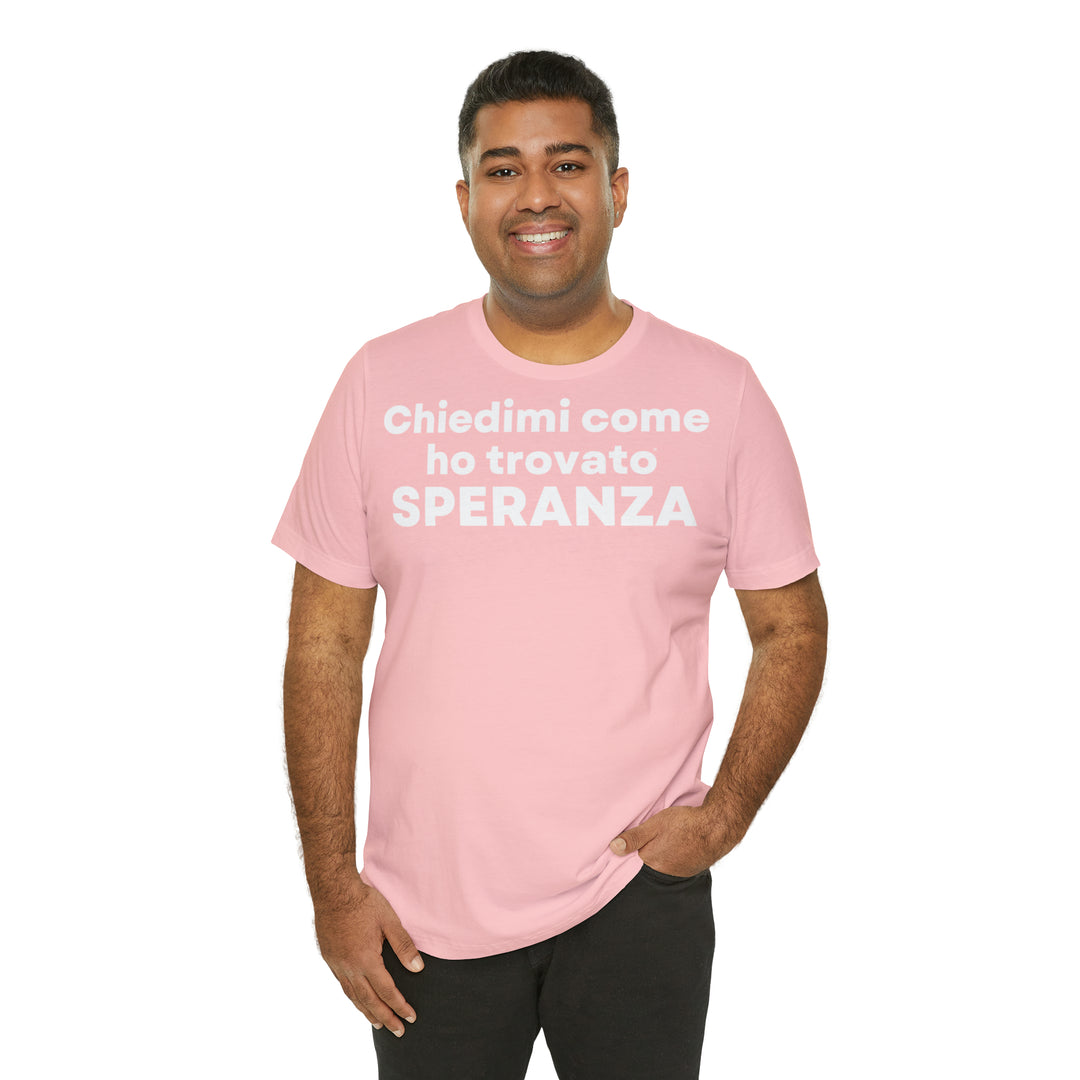 Speranza/Hope, Unisex Jersey Short Sleeve Tee (IT EU)