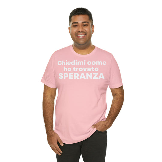 Speranza/Hope, Unisex Jersey Short Sleeve Tee (IT EU)