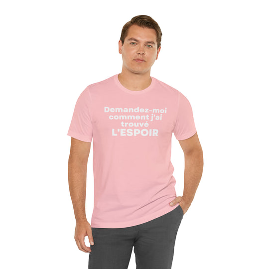 L'espoir/Hope, Unisex Jersey Short Sleeve Tee (FR CDN)