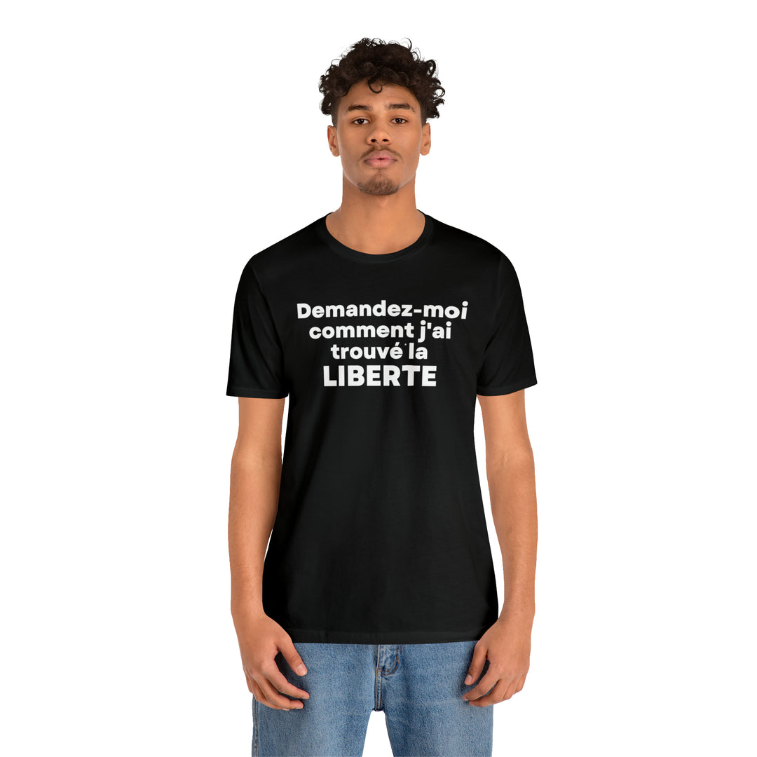 Liberte/Freedom, Unisex Jersey Short Sleeve Tee (FR CDN)