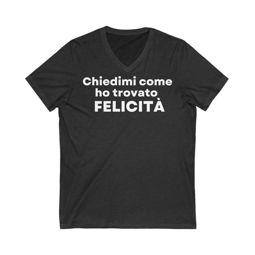 Felicita/Happiness, Unisex Jersey Short Sleeve V-Neck Tee (IT EU)