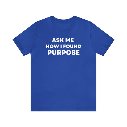 Purpose, Unisex Jersey Short Sleeve Tee (ENG CDN)