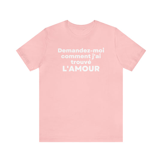 L'amour/Love, Unisex Jersey Short Sleeve Tee (FR CDN)