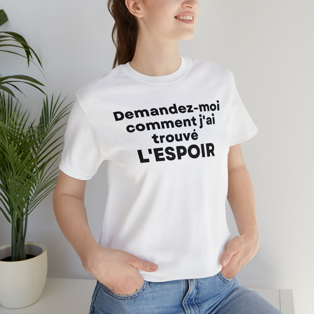 L'espoir/Hope, Unisex Jersey Short Sleeve Tee (FR CDN)