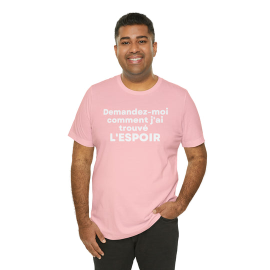 L'espoir/Hope, Unisex Jersey Short Sleeve Tee (FR CDN)