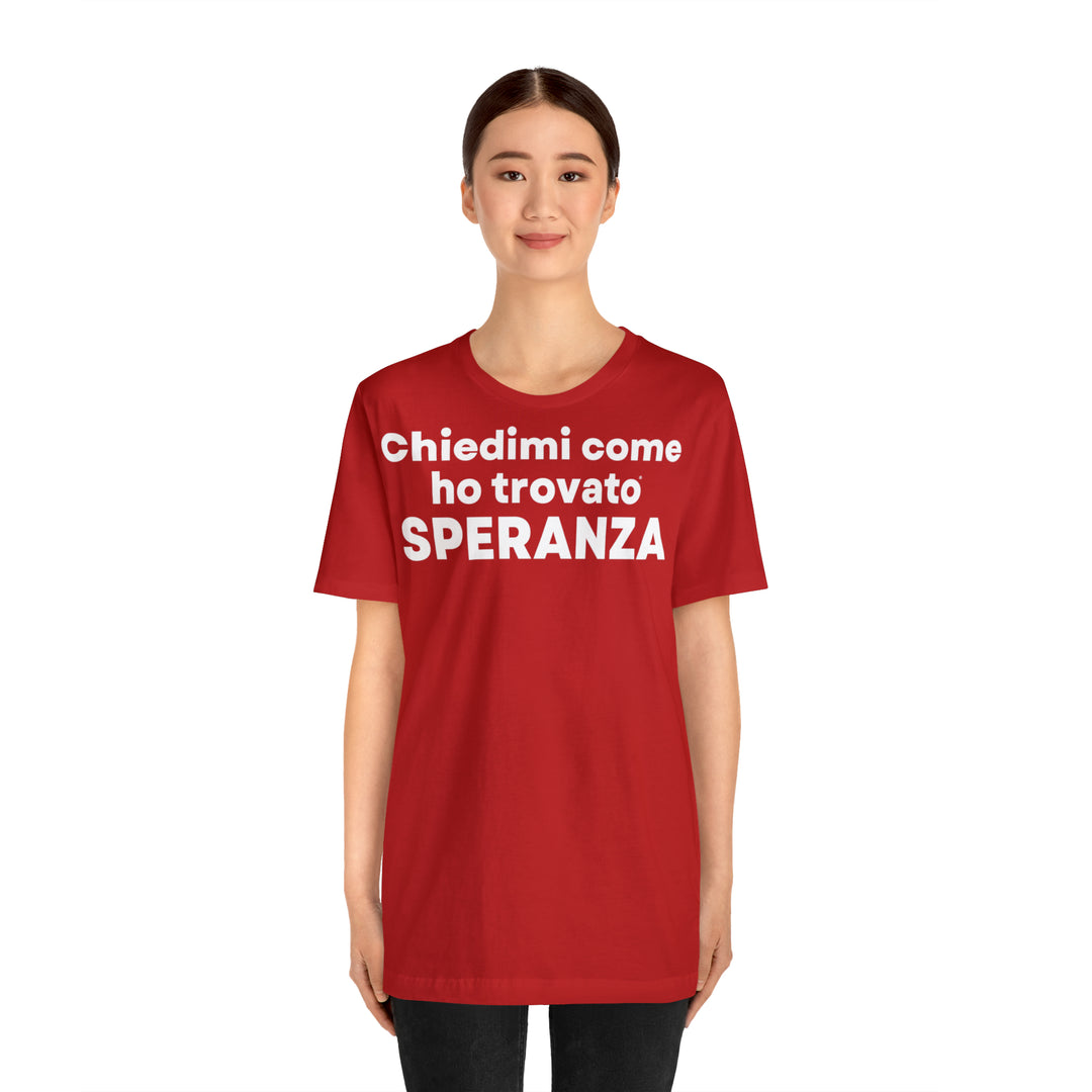 Speranza/Hope, Unisex Jersey Short Sleeve Tee (IT EU)