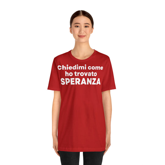 Speranza/Hope, Unisex Jersey Short Sleeve Tee (IT EU)