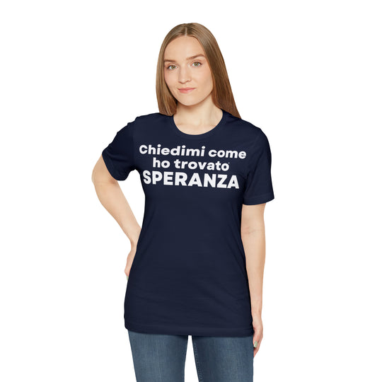 Speranza/Hope, Unisex Jersey Short Sleeve Tee (IT EU)