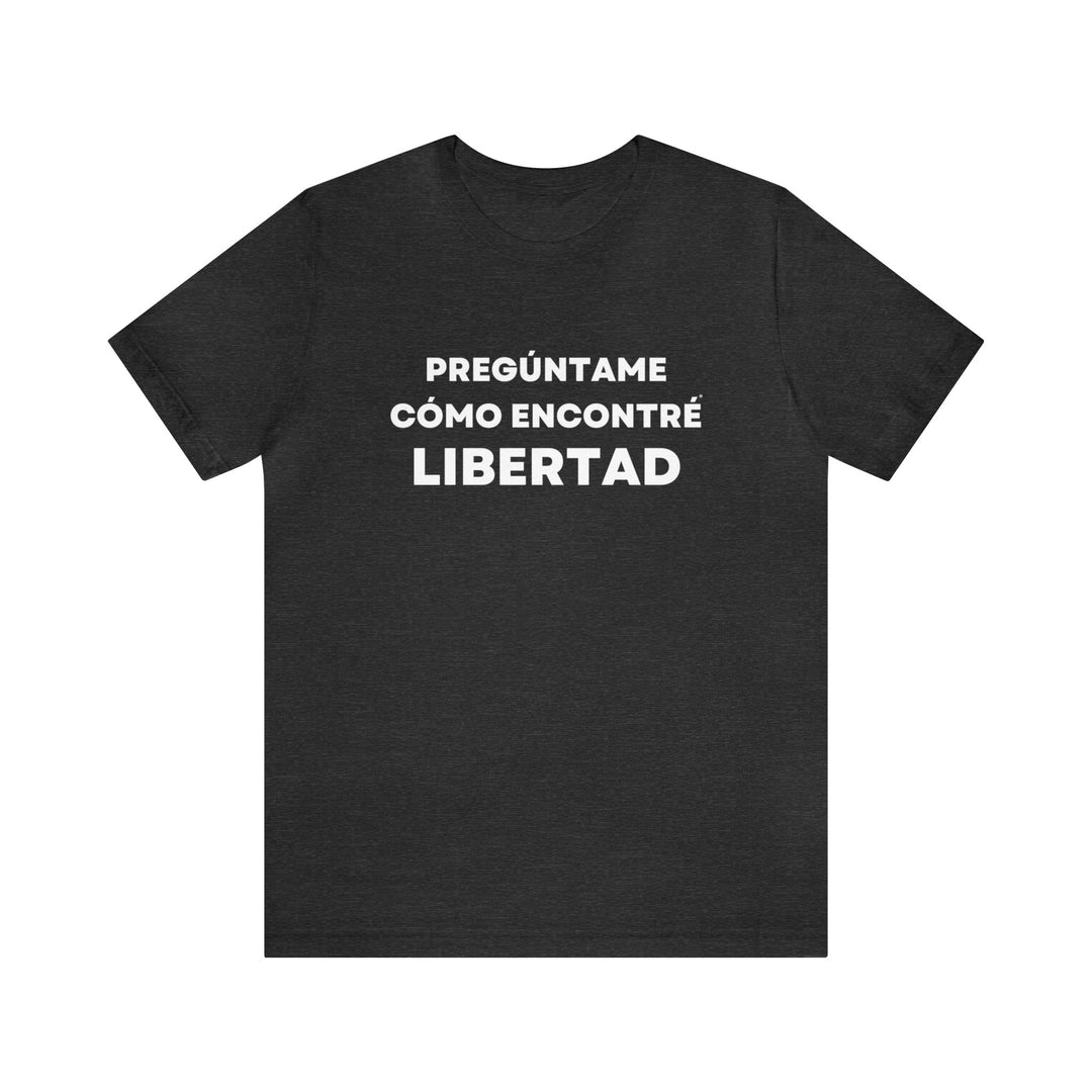 Libertad/Freedom, Unisex Jersey Short Sleeve Tee (ES CDN)