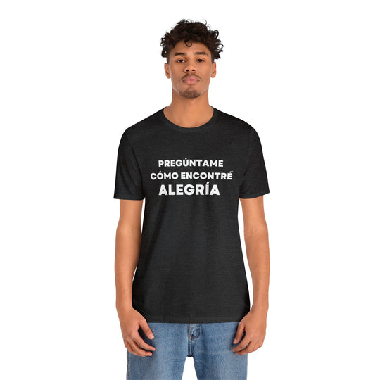 Alegria/Joy, Unisex Jersey Short Sleeve Tee (ES CDN)