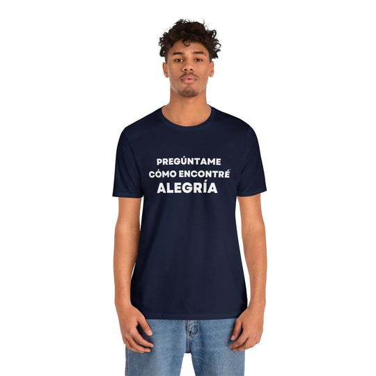 Alegria/Joy, Unisex Jersey Short Sleeve Tee (ES CDN)