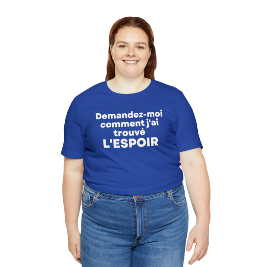 L'espoir/Hope, Unisex Jersey Short Sleeve Tee (FR CDN)