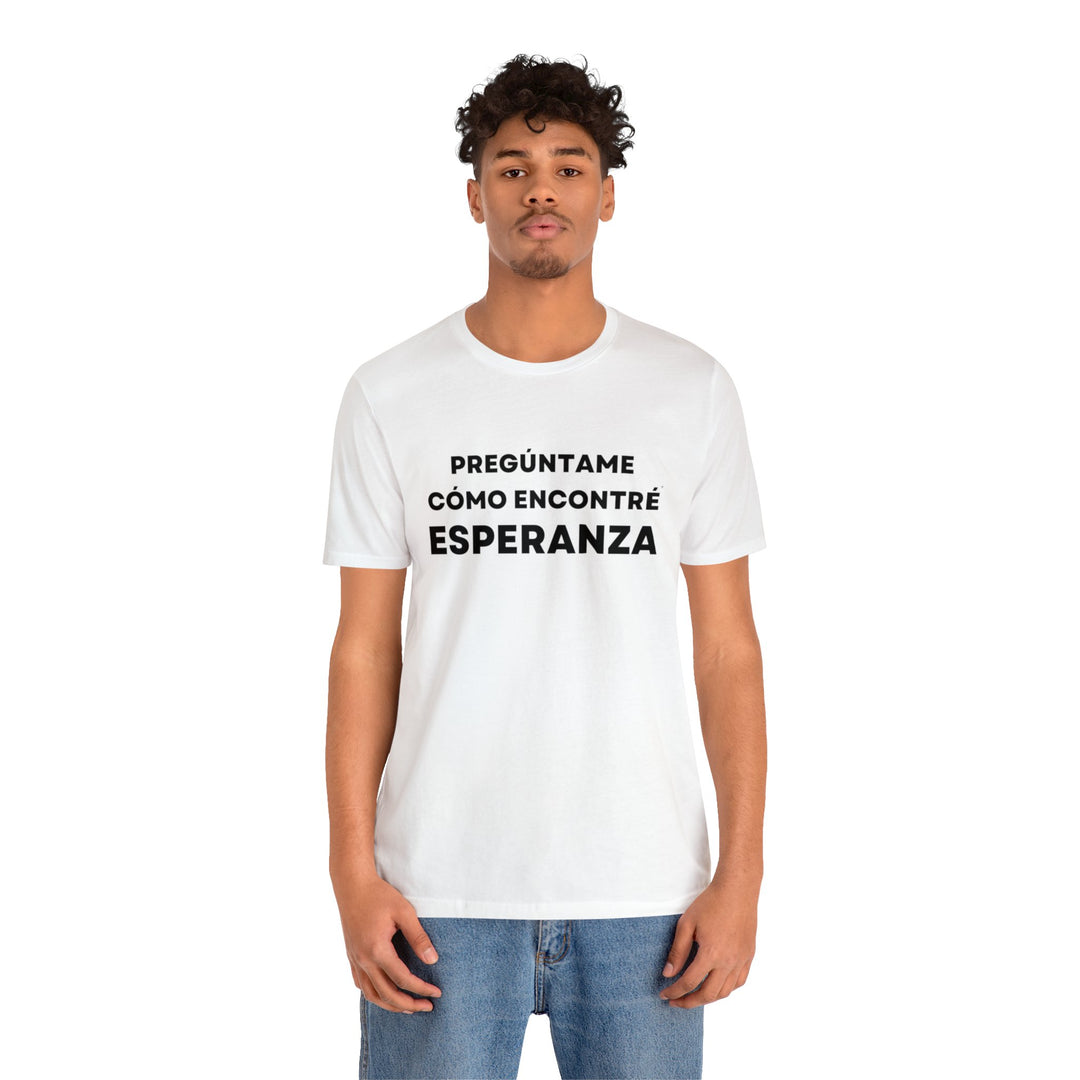 Esperanza/Hope, Unisex Jersey Short Sleeve Tee (ES CDN)