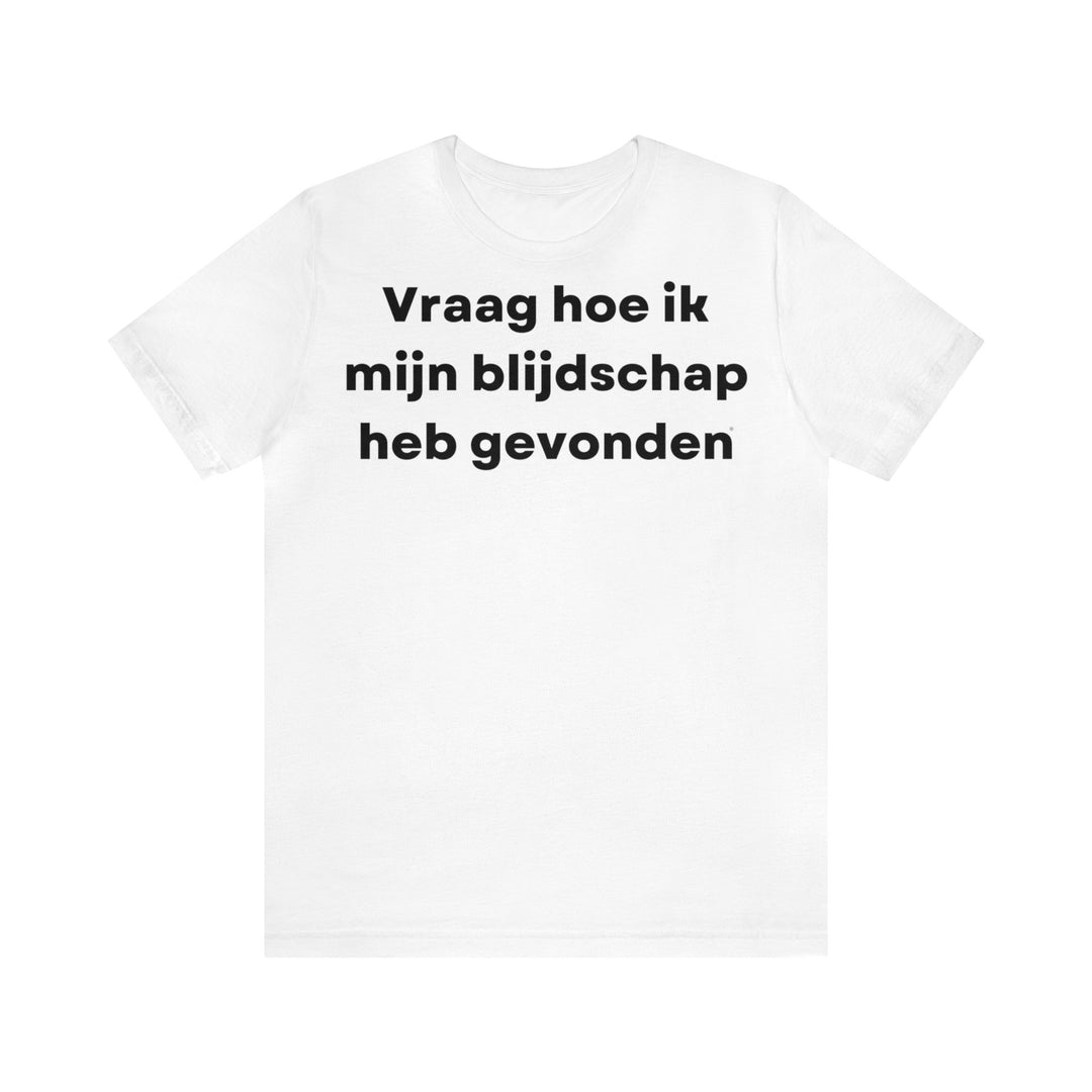 Blijdschap/Happiness, Unisex Jersey Short Sleeve Tee (NL EU)