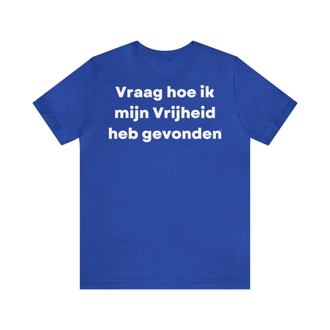 Vrijheid/Freedom, Unisex Jersey Short Sleeve Tee (NL EU)