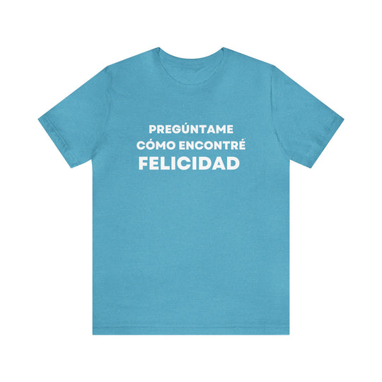 Felicidad/Happiness, Unisex Jersey Short Sleeve Tee (ES CDN)