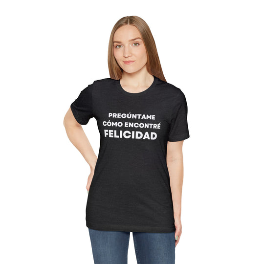 Felicidad/Happiness, Unisex Jersey Short Sleeve Tee (ES CDN)