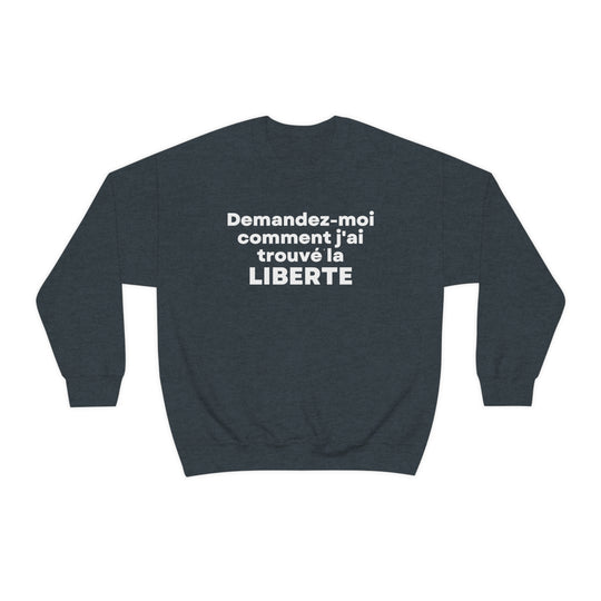 Liberte/Freedom, Unisex Heavy Blend™ Crewneck Sweatshirt (FR CDN)