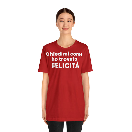 Felicita/Happiness, Unisex Jersey Short Sleeve Tee (IT EU)