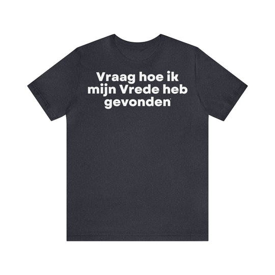 Vrede/Peace, Unisex Jersey Short Sleeve Tee (NL EU)