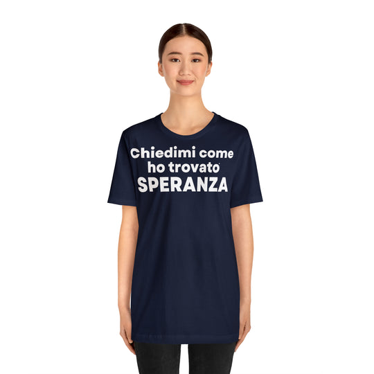 Speranza/Hope, Unisex Jersey Short Sleeve Tee (IT EU)