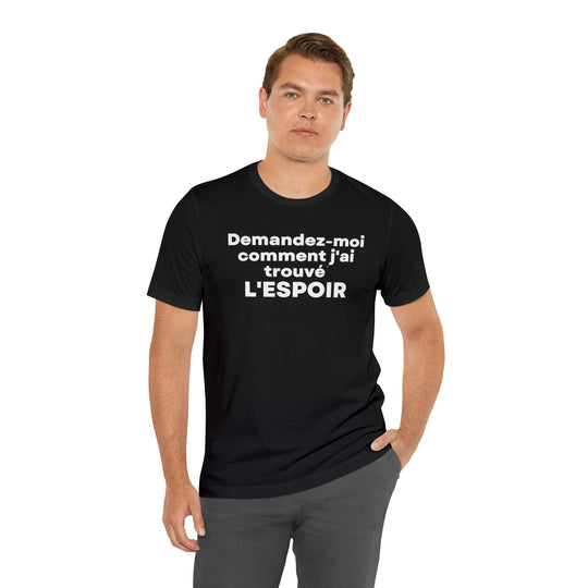 L'espoir/Hope, Unisex Jersey Short Sleeve Tee (FR CDN)