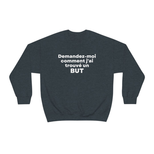 But/Purpose, Unisex Heavy Blend™ Crewneck Sweatshirt (FR CDN)