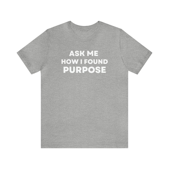 Purpose, Unisex Jersey Short Sleeve Tee (ENG CDN)