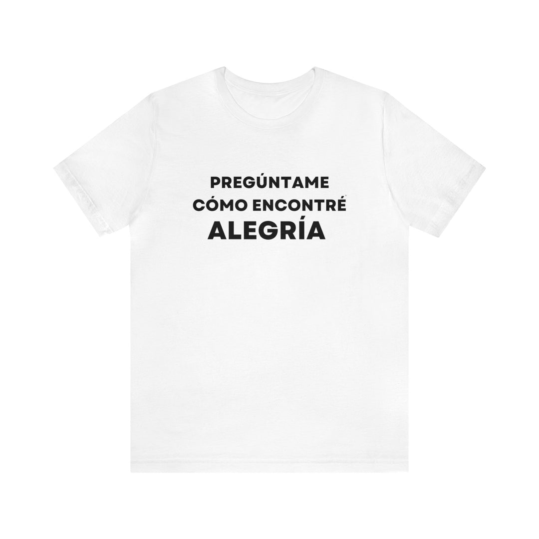 Alegria/Joy, Unisex Jersey Short Sleeve Tee (ES CDN)