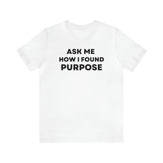 Purpose, Unisex Jersey Short Sleeve Tee (ENG CDN)