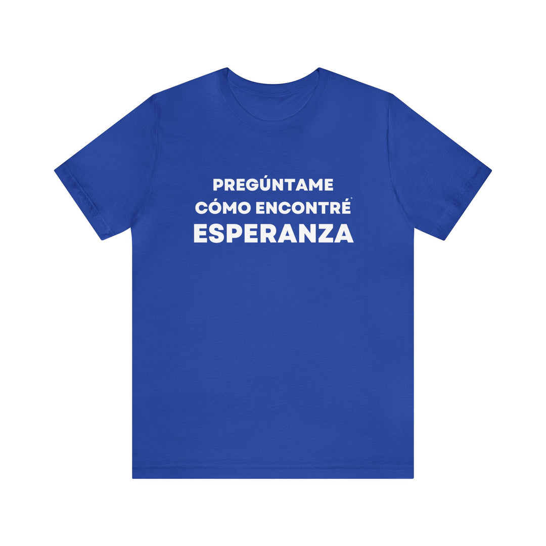 Esperanza/Hope, Unisex Jersey Short Sleeve Tee (ES CDN)