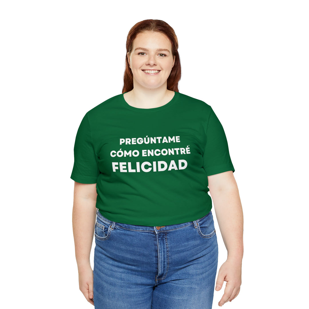 Felicidad/Happiness, Unisex Jersey Short Sleeve Tee (ES CDN)