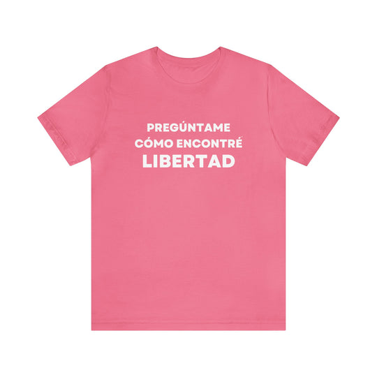 Libertad/Freedom, Unisex Jersey Short Sleeve Tee (ES CDN)