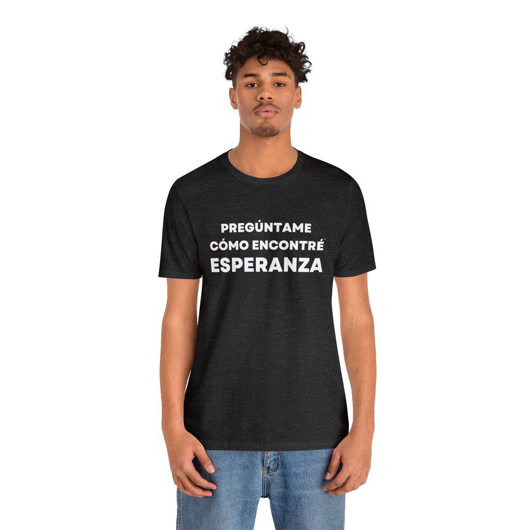 Esperanza/Hope, Unisex Jersey Short Sleeve Tee (ES CDN)