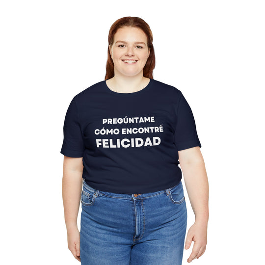 Felicidad/Happiness, Unisex Jersey Short Sleeve Tee (ES CDN)