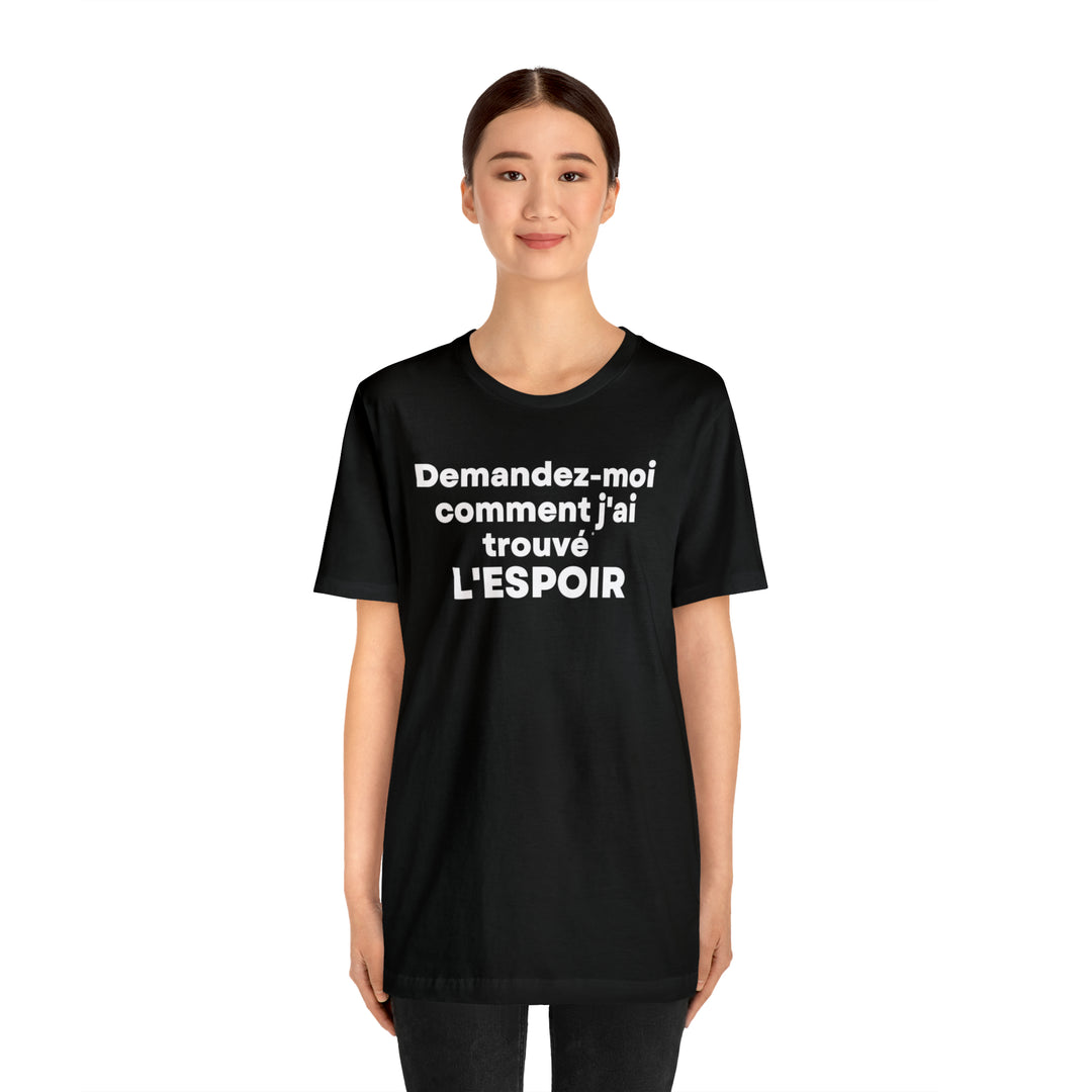 L'espoir/Hope, Unisex Jersey Short Sleeve Tee (FR CDN)