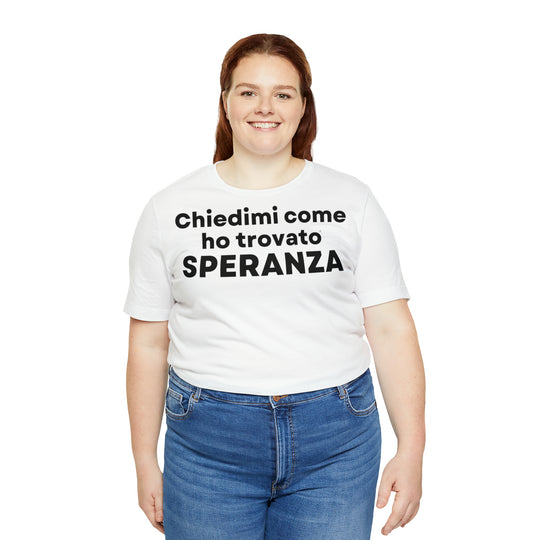 Speranza/Hope, Unisex Jersey Short Sleeve Tee (IT EU)