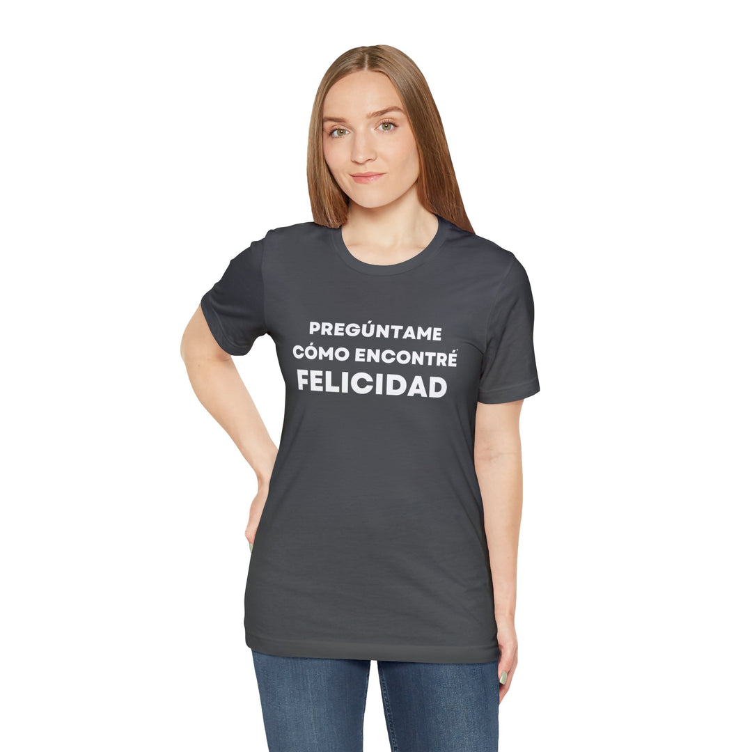 Felicidad/Happiness, Unisex Jersey Short Sleeve Tee (ES CDN)