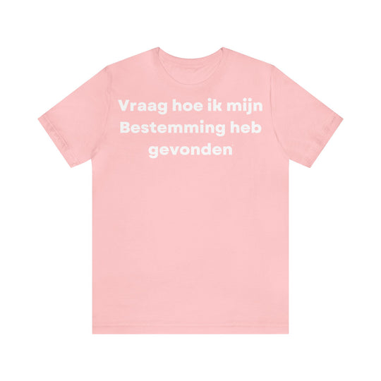 Bestemming/Purpose, Unisex Jersey Short Sleeve Tee (NL EU)