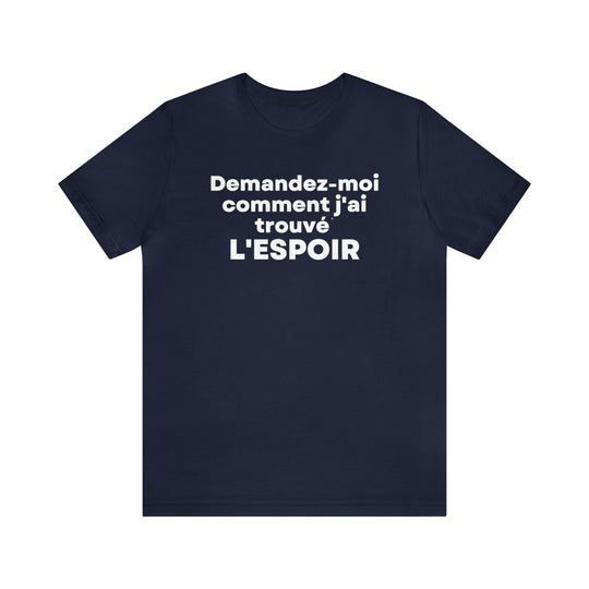 L'espoir/Hope, Unisex Jersey Short Sleeve Tee (FR CDN)