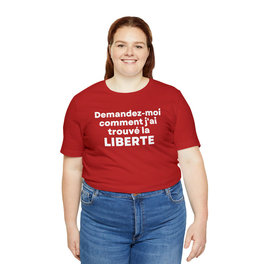 Liberte/Freedom, Unisex Jersey Short Sleeve Tee (FR CDN)