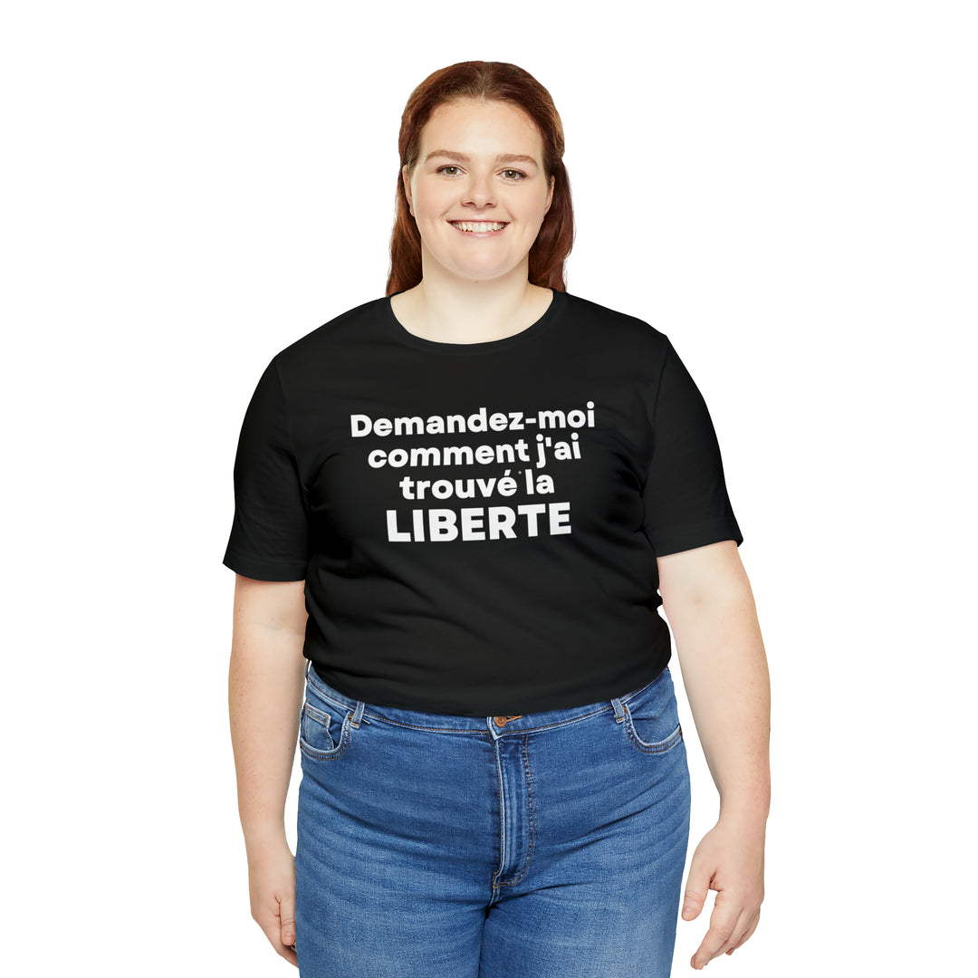 Liberte/Freedom, Unisex Jersey Short Sleeve Tee (FR CDN)