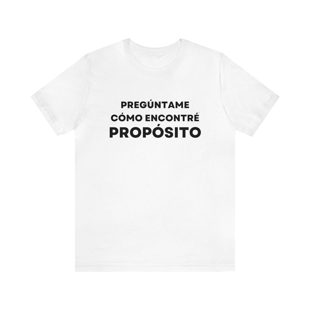 Proposito/Purpose, Unisex Jersey Short Sleeve Tee (ES CDN)