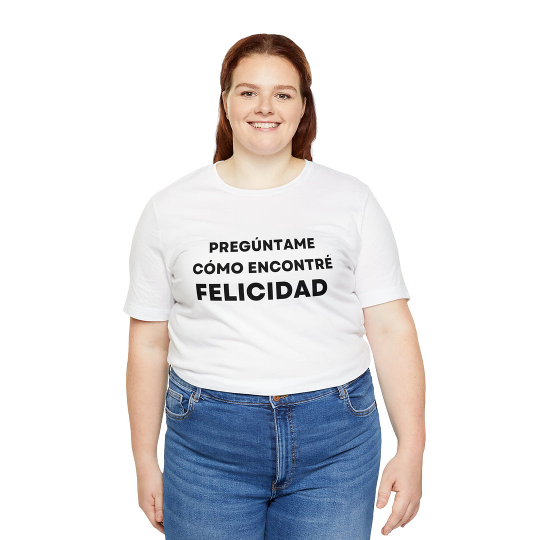 Felicidad/Happiness, Unisex Jersey Short Sleeve Tee (ES CDN)